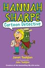 Janet Tashjian: Hannah Sharpe, Cartoon Detective, Buch