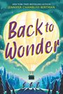 "Back to Wonder" in großen Buchstaben, Jennifer Chambliss Bertman. Heißluftballon, drei Radfahrer im Wald bei Nacht.
