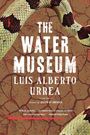 Luis Alberto Urrea: The Water Museum, Buch