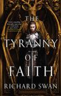 Richard Swan: The Tyranny of Faith, Buch