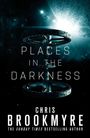Chris Brookmyre: Places in the Darkness, Buch