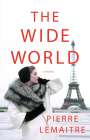 Pierre Lemaitre: The Wide World, Buch
