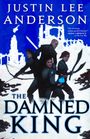 Justin Lee Anderson: The Damned King, Buch