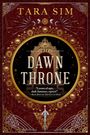 Tara Sim: Sim, T: Dawn Throne, Buch