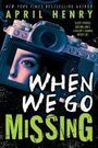 April Henry: When We Go Missing, Buch