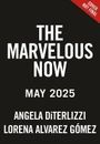 Angela Diterlizzi: The Marvelous Now, Buch