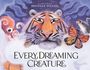 Brendan Wenzel: Every Dreaming Creature, Buch