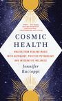 Jennifer Racioppi: Cosmic Health, Buch