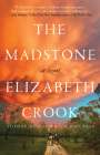 Elizabeth Crook: The Madstone, Buch