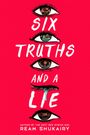 Ream Shukairy: Six Truths and a Lie, Buch