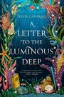 Sylvie Cathrall: A Letter to the Luminous Deep, Buch
