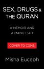 Misha Euceph: Sex, Drugs & the Quran, Buch