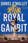 Daniel O'Malley: Royal Gambit, Buch