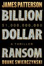 James Patterson: The Billion-Dollar Ransom, Buch