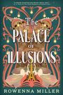 Rowenna Miller: The Palace of Illusions, Buch