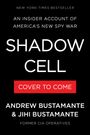 NEW YORK TIMES Bestseller, "SHADOW CELL", Insiderbericht über Amerikas neuen Spionagekrieg, Autoren Andrew und Jihi Bustamante.