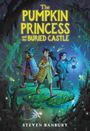 Steven Banbury: The Pumpkin Princess and the Buried Castle, Buch