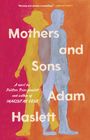 Adam Haslett: Mothers and Sons, Buch