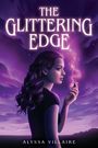 Alyssa Villaire: The Glittering Edge, Buch