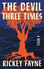 Rickey Fayne: The Devil Three Times, Buch