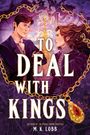 M K Lobb: To Deal with Kings, Buch
