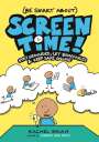Rachel Brian: (Be Smart About) Screen Time!, Buch