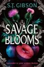"S.T. Gibson," "Savage Blooms," "Surrender to your wildest desires." Thistleblüten und Pflaumen mit silbernen Verzierungen.