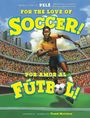 Pelé: For the Love of Soccer! / ¡Por Amor Al Fútbol!, Buch