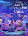 Joshua Bennett: The World Is Full of Beautiful Quiet Things, Buch