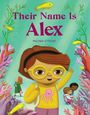 Paloma O'Toole: Their Name Is Alex, Buch