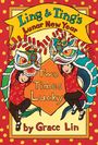 Grace Lin: Ling & Ting's Lunar New Year: Two Times Lucky, Buch
