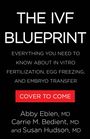 Abby Eblen: The Ivf Blueprint, Buch