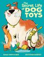 Kelly Dipucchio: The Secret Life of Dog Toys, Buch