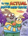 Ame Dyckman: To the Actual Moon and Back, Buch