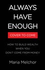 Maria Melchor: Always Have Enough, Buch