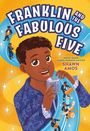 Große Buchstaben: "Franklin and the Fabulous Five". Ein fröhlicher Junge singt ins Mikrofon, umgeben von Musikern.