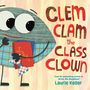 Laurie Keller: Clem Clam the Class Clown, Buch