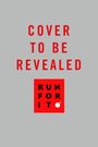 Text: "COVER TO BE REVEALED" oben, "RUN FOR IT" in einem roten Quadrat darunter. Grauer Hintergrund.