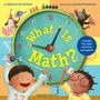 Rebecca Kai Dotlich: What Is Math?, Buch