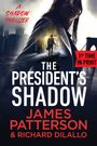 James Patterson: The President's Shadow, Buch