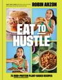 Robin Arzón: Eat to Hustle, Buch