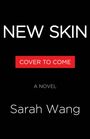 Sarah Wang: New Skin, Buch