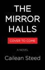 Cailean Steed: The Mirror Halls, Buch