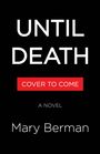 Mary Berman: Until Death, Buch
