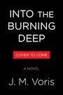J M Voris: Into the Burning Deep, Buch