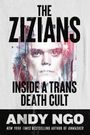 Text: "The Zizians: Inside a Trans Death Cult" von Andy Ngo. Hintergrund: verblasstes Porträt mit strukturierten Effekten.