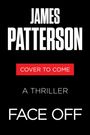 Text: "James Patterson and J. D. Barker, Cover to Come, A Thriller, The Face." Schwarzer Hintergrund mit weißem und rotem Text.