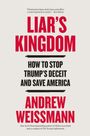 Andrew Weissmann: Liar's Kingdom, Buch