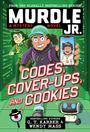 G. T. Karber: Murdle Jr.: Codes, Cover-Ups, and Cookies, Buch