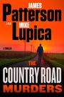 "James Patterson und Mike Lupica. A Thriller: The Country Road Murders." Silhouette einer Person geht auf Sonnenuntergang zu.
